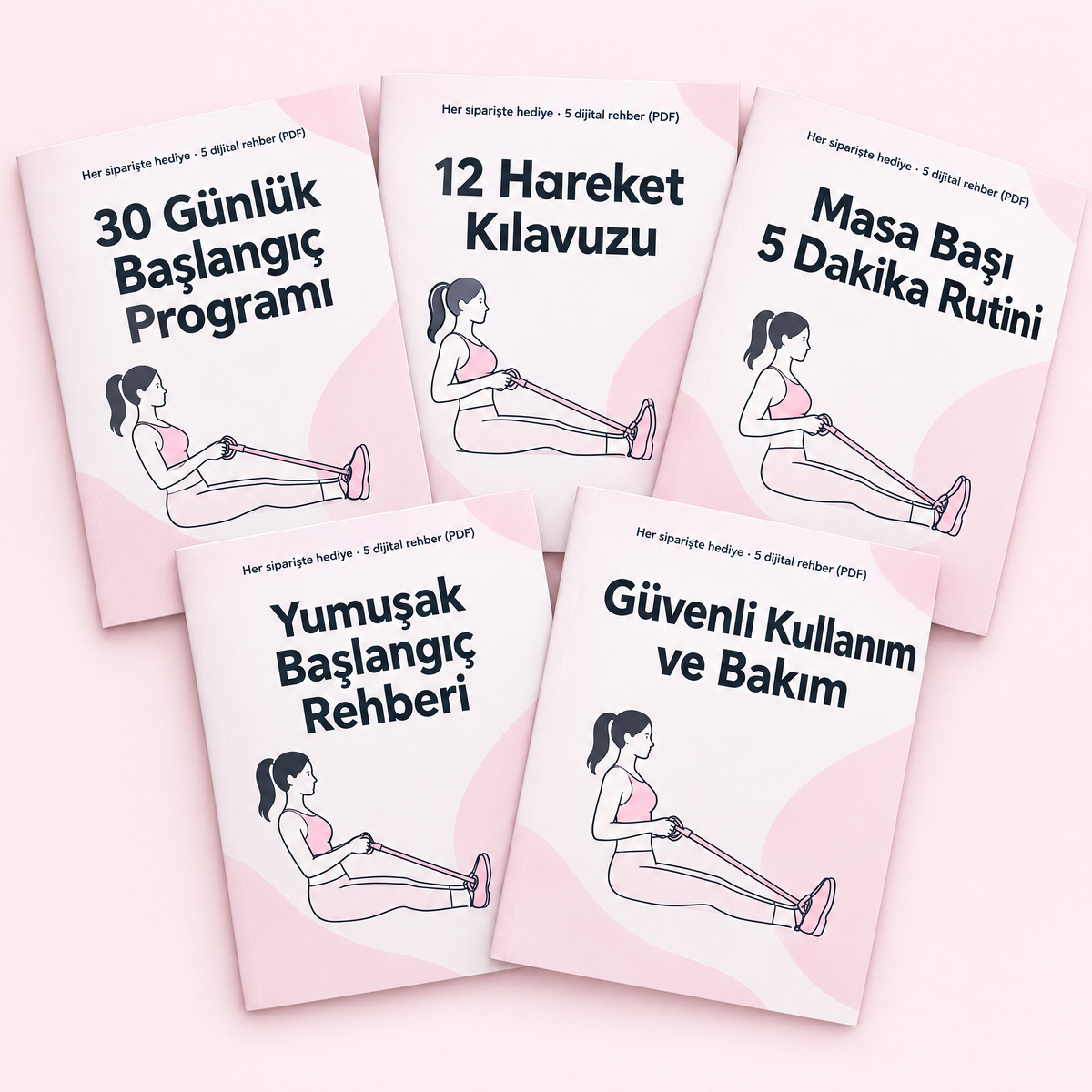 Her siparişte hediye 5 dijital rehber (PDF): 30 günlük program, 12 hareket kılavuzu, masa başı rutini, yumuşak başlangıç, güvenli kullanım
